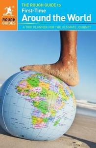 The Rough Guide To First-time Around The World di Doug Lansky edito da Rough Guides Ltd