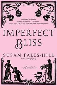 Imperfect Bliss di Susan Fales-Hill edito da Atria Books