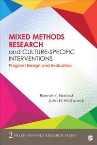 Mixed Methods Research and Culture-Specific Interventions di Bonnie Nastasi edito da SAGE Publications, Inc