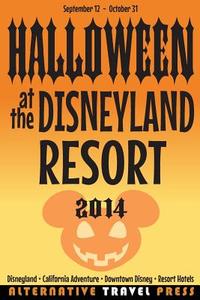 Halloween at the Disneyland Resort: 2014 di John Glass edito da Createspace
