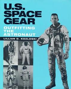U.s. Space Gear di Lillian D. Kozloski edito da Smithsonian Books
