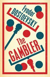 The Gambler di Fyodor Dostoevsky edito da Alma Books Ltd.
