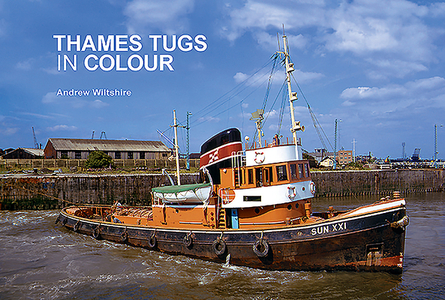 Thames Tugs in Colour di Andrew Wiltshire edito da Bernard McCall