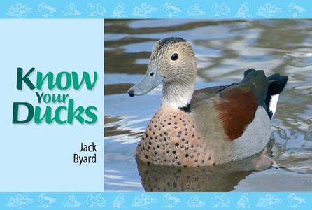 Know Your Ducks di Jack Byard edito da Fox Chapel Publishers International