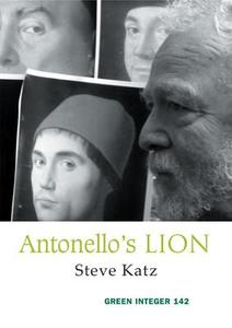 Antonello's Lion di Steve Katz edito da GREEN INTEGER