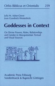Goddesses In Context di Julia Asher-Greve, Joan Goodnick Westenholz edito da Vandenhoeck & Ruprecht Gmbh & Co Kg