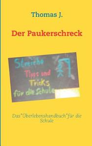 Der Paukerschreck di Thomas J. edito da Books on Demand