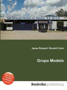 Grupo Modelo edito da Book On Demand Ltd.