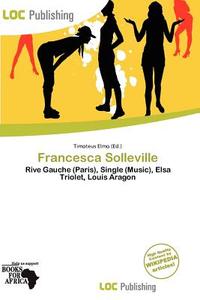 Francesca Solleville edito da Loc Publishing