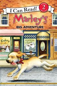 Marley's Big Adventure di John Grogan edito da HARPERCOLLINS