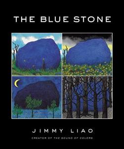 The Blue Stone di Jimmy Liao edito da Little, Brown & Company