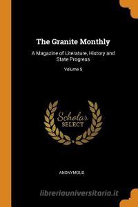The Granite Monthly di Anonymous edito da Franklin Classics Trade Press