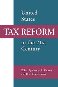 United States Tax Reform in the 21st Century edito da Cambridge University Press