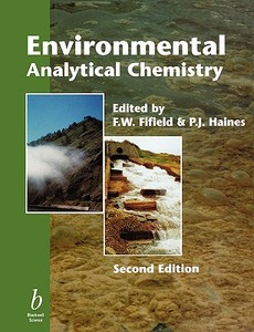 Environmental Analytical Chemistry 2e di Fifield, Haines Pj edito da John Wiley & Sons