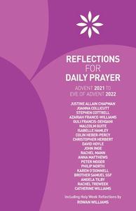 Reflections for Daily Prayer: Advent 2021 to Christ the King 2022 di Kate Bruce, Richard Carter, Andrew Davison edito da CHURCH HOUSE PUBL