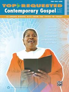 Top-Requested Contemporary Gospel Sheet Music: 12 Urban Gospel Hits from the 1970s to Today edito da ALFRED PUBN