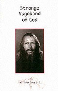 Strange Vagabond of God: The Story of John Bradburne di John Dove edito da GRACEWING