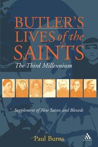 Butler's Saints of the Third Millennium di Paul Burns edito da Bloomsbury Publishing PLC