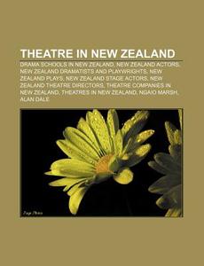Theatre In New Zealand: Playmarket, Apol di Books Llc edito da Books LLC, Wiki Series