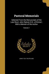 PASTORAL MEMORIALS di John 1723-1792 Ryland edito da WENTWORTH PR