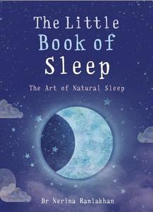 The Little Book of Sleep di Nerina Ramlakhan edito da Octopus Publishing Group