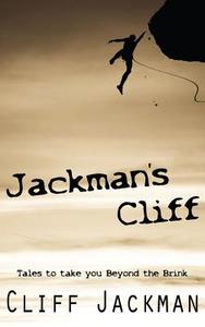 Jackman's Cliff di Cliff Jackman edito da Manor House Publishing Inc.