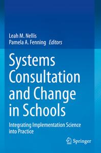 Systems Consultation and Change in Schools edito da Springer International Publishing