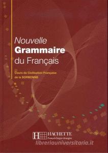 Nouvelle Grammaire du Français di Yvonne Delatour, Dominique Jennepin, Maylis Léon-Dufour, Brigitte Teyssier edito da Hueber Verlag GmbH