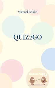 Quiz2go di Michael Felske edito da Books on Demand