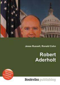 Robert Aderholt edito da Book On Demand Ltd.