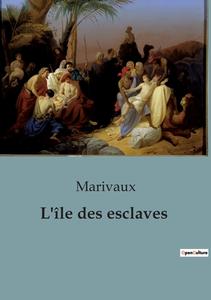 L'île des esclaves di Marivaux edito da Culturea