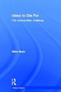 Ideas to Die For di Giles (University of California Gunn edito da Taylor & Francis Ltd