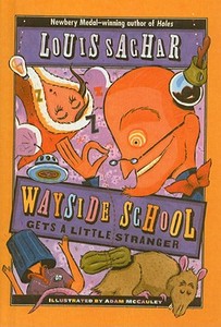 Wayside School Gets a Little Stranger di Louis Sachar edito da Perfection Learning