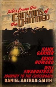 Tales from the Canyons of the Damned: No. 9 di Ernie Howard, Hank Garner, Will Swardstrom edito da LIGHTNING SOURCE INC