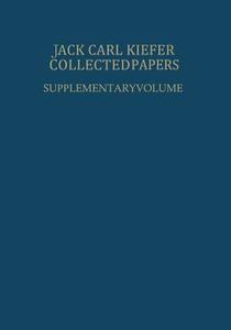 Collected Papers di Jack C. Kiefer, Lawrence D. Brown, Ingram Olkin, Jerome Sacks, Henry P. Wynn edito da Springer-verlag New York Inc.