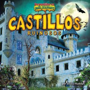 Castillos Ruinosos = Creaky Castles di Jessica Rudolph edito da BEARPORT PUB CO INC