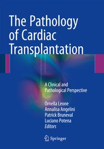 The Pathology of Cardiac Transplantation edito da Springer-Verlag GmbH