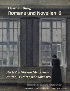 Parias - Düstere Melodien - Pfarrer - Exzentrische Novellen di Herman Bang edito da Books on Demand