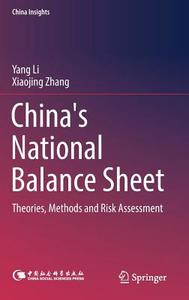 China's National Balance Sheet di Yang Li, Xiaojing Zhang edito da Springer Singapore