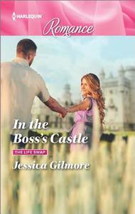 In the Boss's Castle di Jessica Gilmore edito da Harlequin