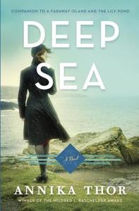 Deep Sea di Annika Thor edito da Random House Usa Inc