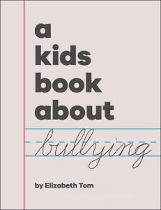 A Kids Book about Bullying di Dk edito da DK Publishing (Dorling Kindersley)