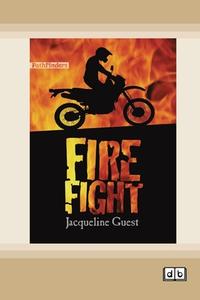 Fire Fight [Dyslexic Edition] di Jacqueline Guest edito da ReadHowYouWant