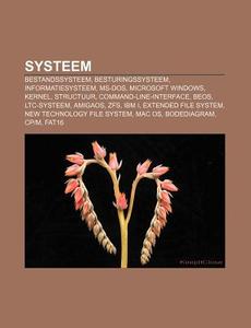 Systeem: Bestandssysteem, Besturingssyst di Bron Wikipedia edito da Books LLC, Wiki Series