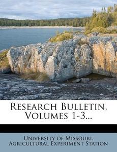 Research Bulletin, Volumes 1-3... edito da Nabu Press