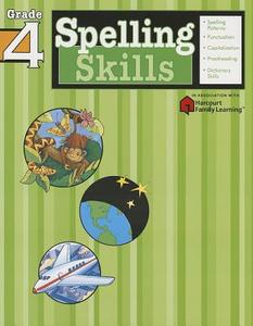 Spelling Skills: Grade 4 (Flash Kids Harcourt Family Learning) di Flash Kids Editors edito da FLASH KIDS