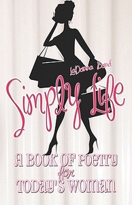 Simply Life di Ladonna N Bond edito da America Star Books