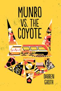 Munro vs. the Coyote di Darren Groth edito da ORCA BOOK PUBL