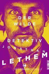 Der wilde Detektiv di Jonathan Lethem edito da Tropen
