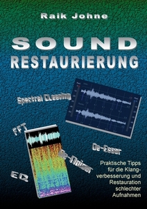 Sound-Restaurierung di Raik Johne edito da Books on Demand